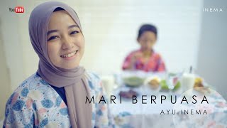 MARI BERPUASA - AYU INEMA I Official Musik Video