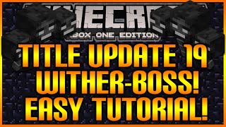 Minecraft: (Xbox360/PS3) TU19 UPDATE -  KILLING THE WITHER BOSS - EASY HELPFUL TIPS [TUTORIAL!]