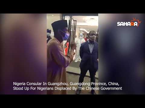 Nigeria Consular In Guangzhou, China, Stood Up For Nigerians Displaced By The Chinese Government