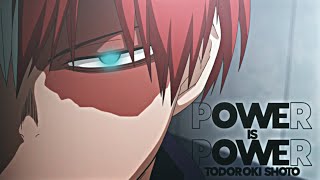 TODOROKI SHOTO|| power is power [mep part]||