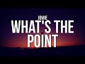 Jomie  whats the point lyrics