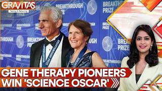 Vision Restored, Science Awarded: Gene Therapy Duo Wins 'Oscar of Science' | GRAVITAS