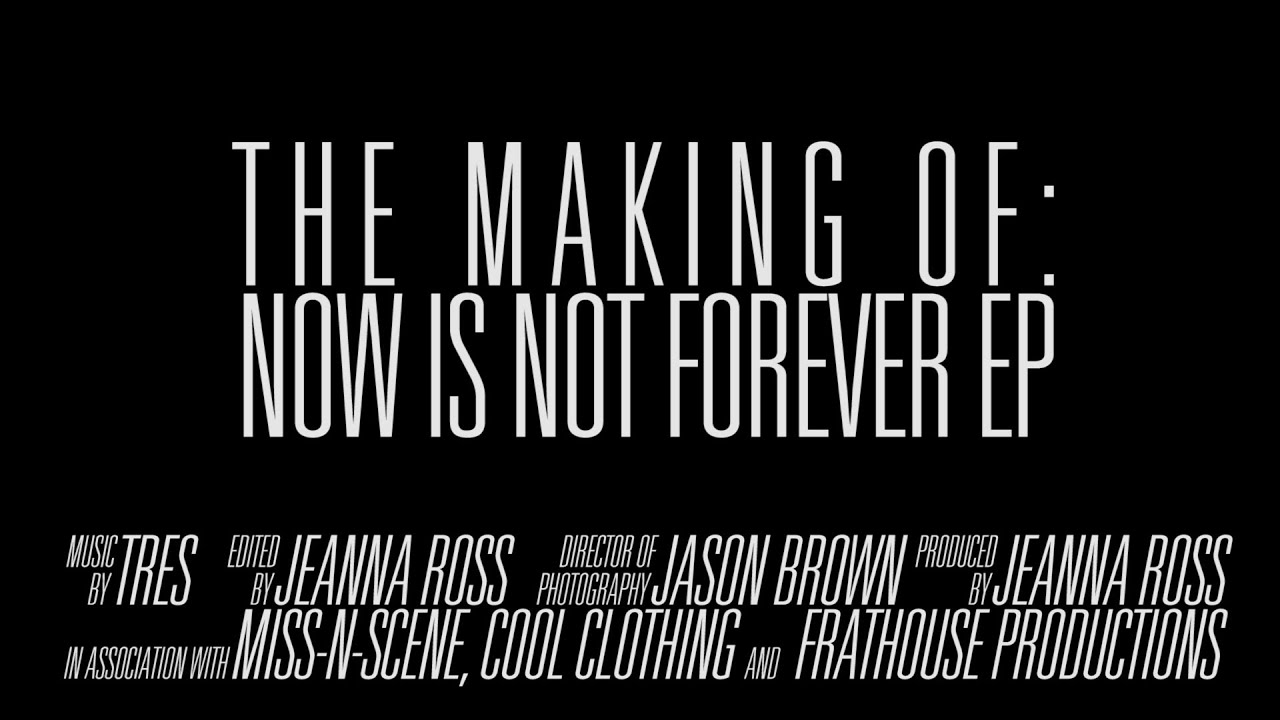 'NowIsNotForever' Episode 1 - Pilot