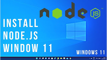 How to Install Node.js on Window 11