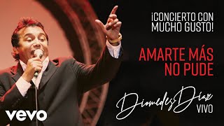 Diomedes Díaz - Amarte Más No Pude (Concierto en Bogotá)