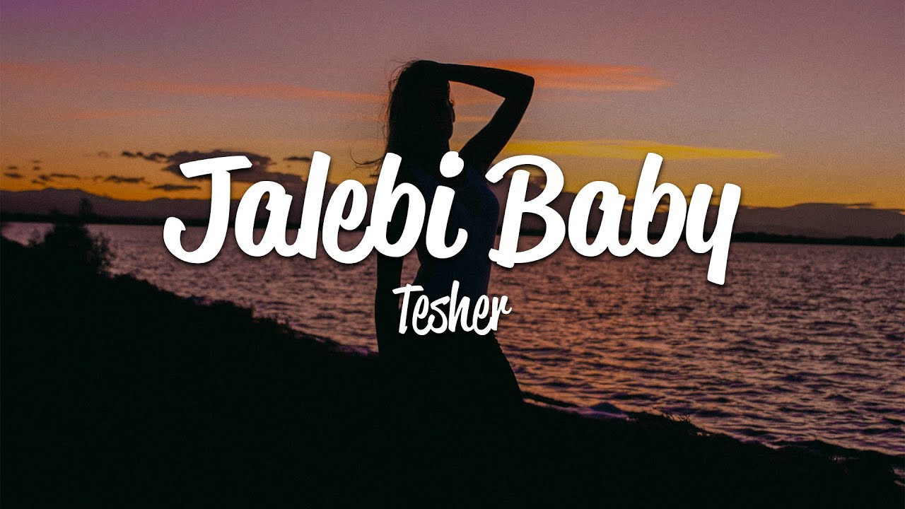 Tesher - Jalebi Baby (Lyrics)