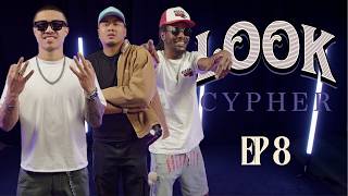 2024 LOOK Cypher | Ep 8 | D Sean - 7illa - Sensay Sav