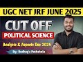 UGC NET JRF JUNE 2025 CUT OFF POLITICAL SCIENCE ANALYSIS | DECEMBER 2025 ASPECT CUT OFF | 