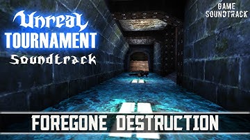 Unreal Tournament (1999) - Foregone Destruction (Extended) map Malevolence. Game Soundtrack.