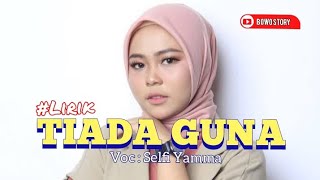 TIADA GUNA | Selfi Yamma