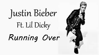 Justin Bieber -Running over(Lyrics) Ft. Lil Dicky