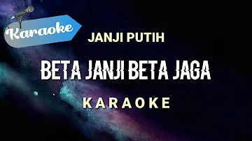 [Karaoke] Beta janji beta jaga - JANJI PUTIH | (Karaoke)