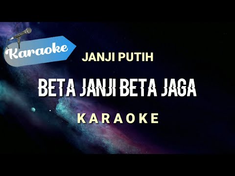 #1 [Karaoke] Beta janji beta jaga – JANJI PUTIH | (Karaoke) Mới Nhất