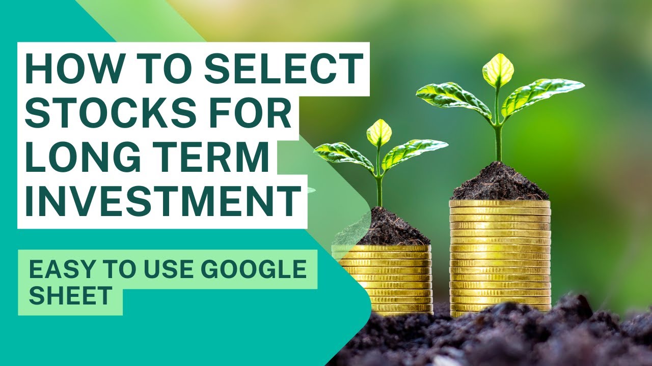 How to select stocks for long term investment - YouTube