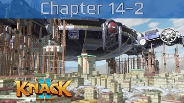 Knack 2 - Chapter 14-2: The Master Plan Walkthrough [HD 1080P/60FPS]