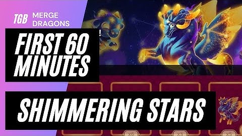 Merge Dragons Shimmering Stars Event First 60 Minutes