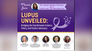 Lupus Unveiled: Bridging the Gap Between Science, Policy, and Patient Advocacy
