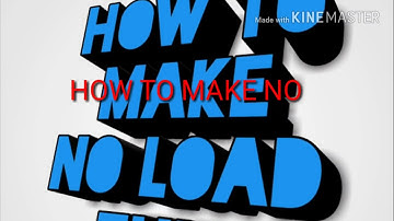 STEPS ON HOW TO MAKE NO LOAD EHI