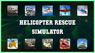 Top 10 Helicopter Rescue Simulator Android Apps screenshot 3