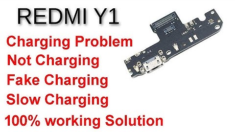Redmi Y1 not charging solution | Fake Charging