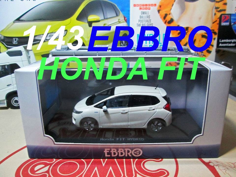 EBBRO 1/43 - Honda Fit HYBRID Unboxing - YouTube