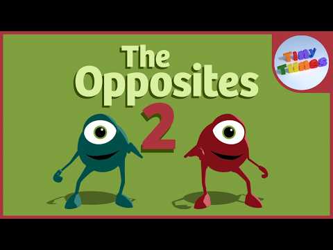 The Opposites 2 Song For Kids | Opposite Words in English | Tiny Tunes
