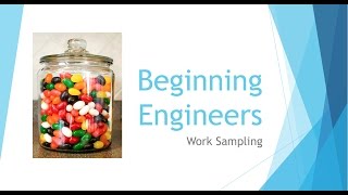 Beginning Engineers Work Sampling