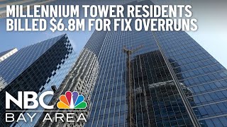 Millennium Tower residents billed $6.8 million for fix overruns