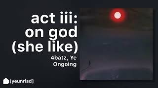 4Batz, Kanye West - act iii: on god (she like) | NEW LEAK Resimi