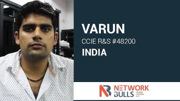 Varun Speaks about Network Bulls Training after Clearing CCIE R&S Lab Exam.