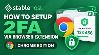 Details How to Setup 2FA via Browser Extension - Chrome edition Guide