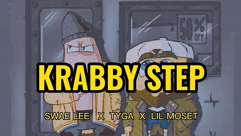 Swae Lee, Tyga, Lil Mosey - Krabby Step (Lyrics)