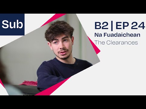 SpeakGaelic | B2 | EP 24 With Subtitles