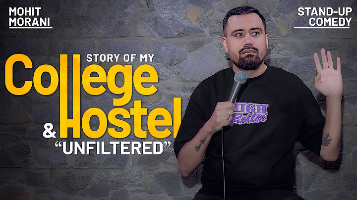 College & hostel Tales |  Standup comedy by Mohit morani | Homecoming part - 2