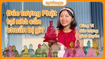 Đúc Tượng Phật Gieo Duyên Tại Nhà