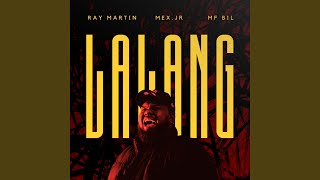 LALANG (feat. MF BIL, Ray Martin)
