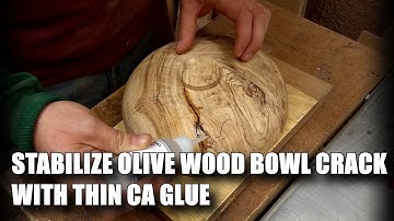 Stabilize Olive Wood Bowl Crack with Thin CA Glue