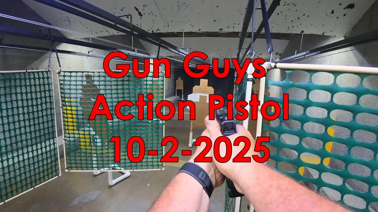 Gun Guys Action Pistol 10-2-2025 