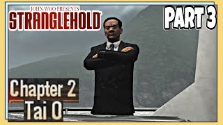 JOHN WOO'S STRANGLEHOLD | CHAPTER 2: TAI O | PART 3 (4K 60 FPS)