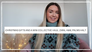 CHRISTMAS GIFTS AND MINI COLLECTIVE HAUL: ZARA, H&amp;M | Zoe Alexandra