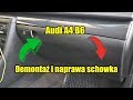 Demontaż schowka + naprawa zawiasu i spowalniacza w Audi A4 B6