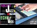 Maschine MK3｜Beatmaking with Night Jazz × Echo Vocal Samples | Maschine MK3でサンプリングビートメイク #chillbeat