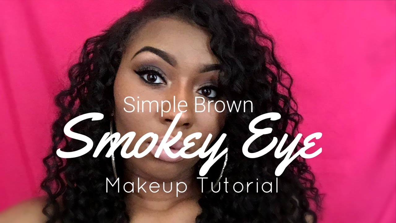 Simple Brown Smokey Eye | Makeup Tutorial - YouTube
