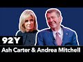 Former Secretary of Defense Ash Carter with Andrea Mitchell: Global Hot Spots