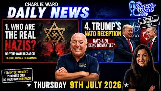 🚨 NATO Panic? | Trump's Big Arrival | Iran Under the Spotlight | Charlie Ward 9TH JULY 2026