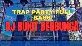 Download Lagu DJ TRAP BUKIT BERBUNGA VIRAL TIKTOK‼️STYLE PARTY FULL BASS TERBARU 2025 MP3 Download Lagu DJ TRAP BUKIT BERBUNGA VIRAL TIKTOK‼️STYLE PARTY FULL BASS TERBARU 2025 MP3