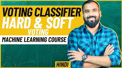Voting Classifier : Hard Voting and Soft Voting Explained with Examples in Hindi ll Machine Learning