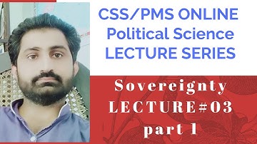 Css/Pms Online Free Political Science Lectures|| Lecture 03|| What is sovereignty ?  Part-1