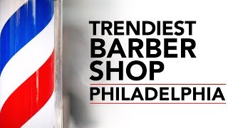 Philadelphia Barber Shop (Fishtown) | 6abc Discovery