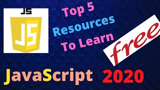 Best 5 Free Resources To Learn JavaScript | Beginners Tutorial | 2020